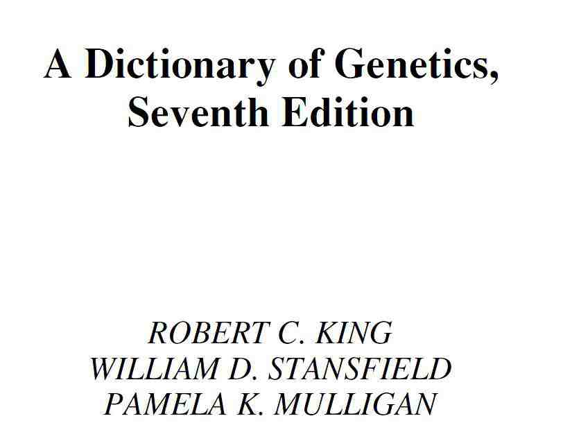 دانلود رایگان کتاب دیکشنری ژنتیکA Dictionary of Genetics, Seventh Edition