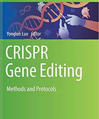 دانلود رایگان کتاب CRISPR Gene Editing Methods and Protocols (BOOK 2019)